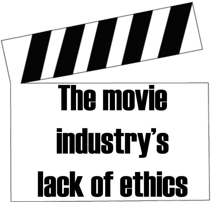 The movie industrys lack of ethics
